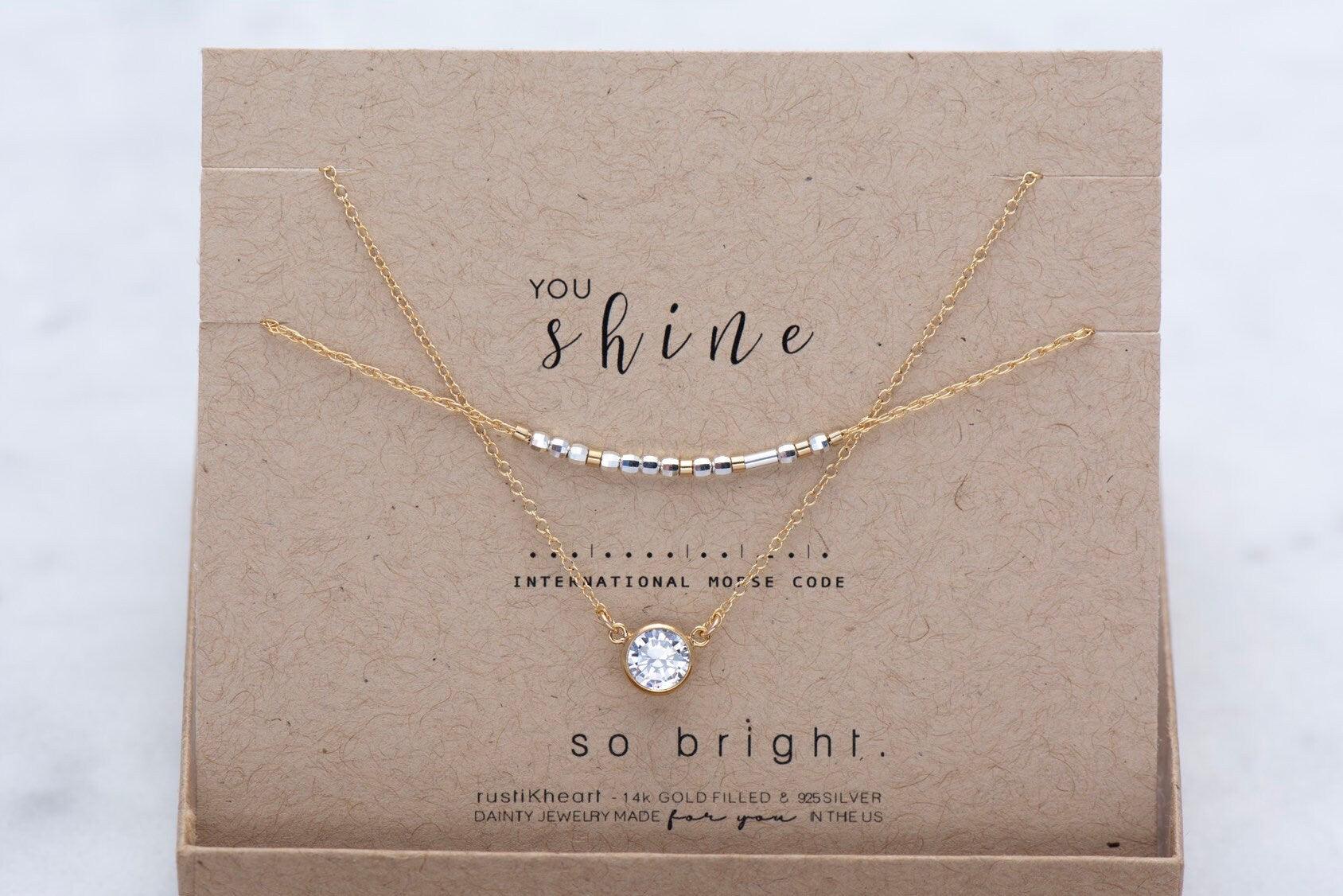 Shine Morse Code Necklace • Shine Bright best friend gifts •Graduation Gift for Graduate • Congrats Shining necklace motivational gift - Morse and Dainty